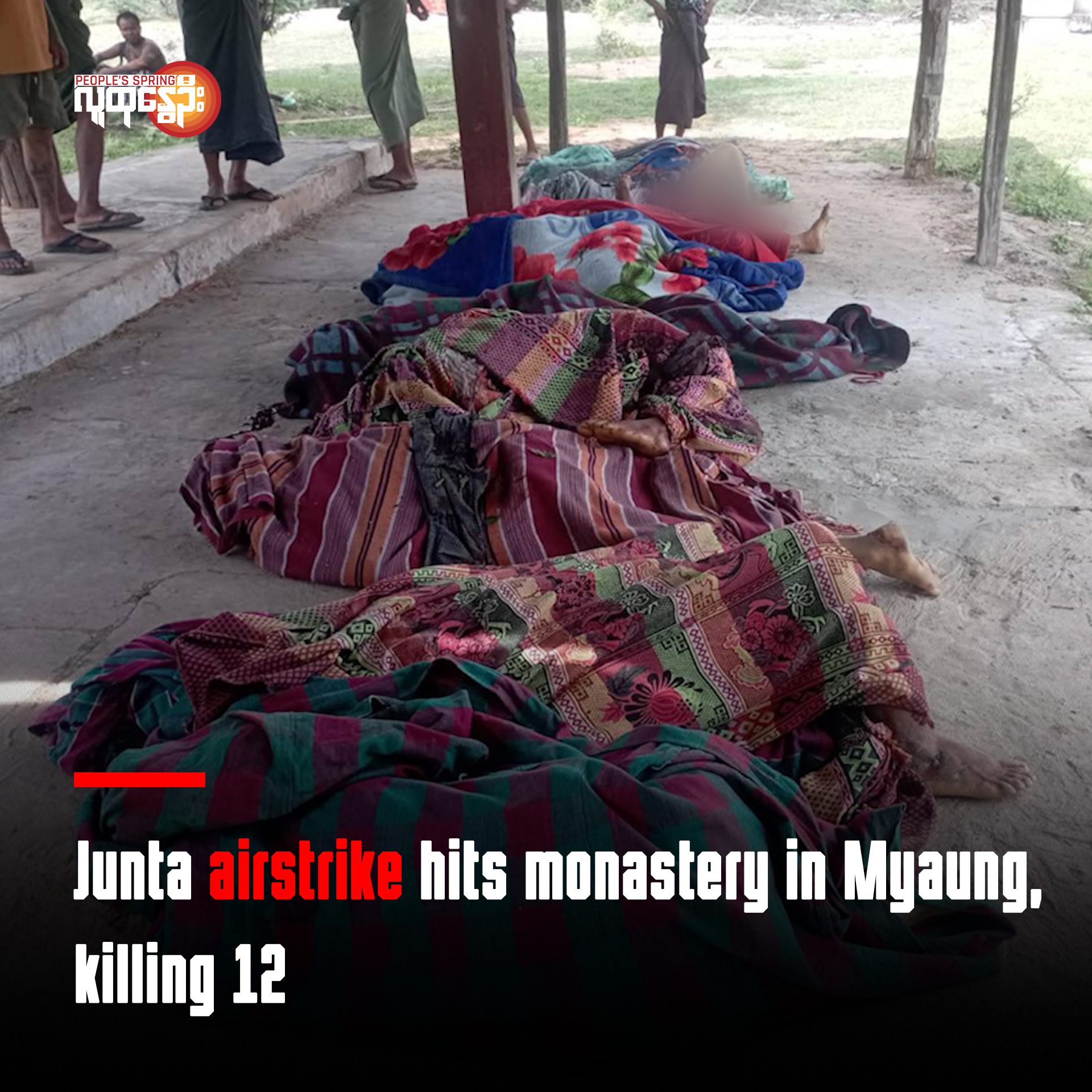 Junta airstrike hits monastery in Myaung, killing 12